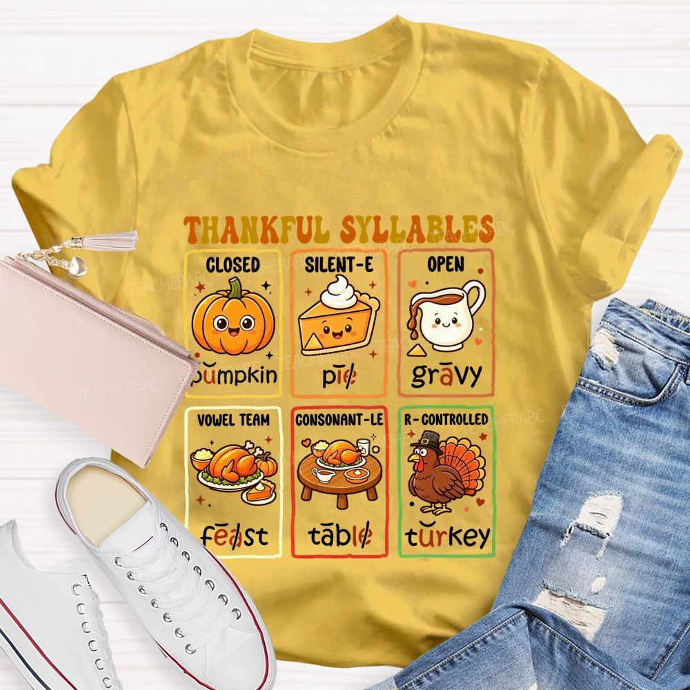 Thankful Syllables Fun Thanksgiving Phonics Teacher T-shirt