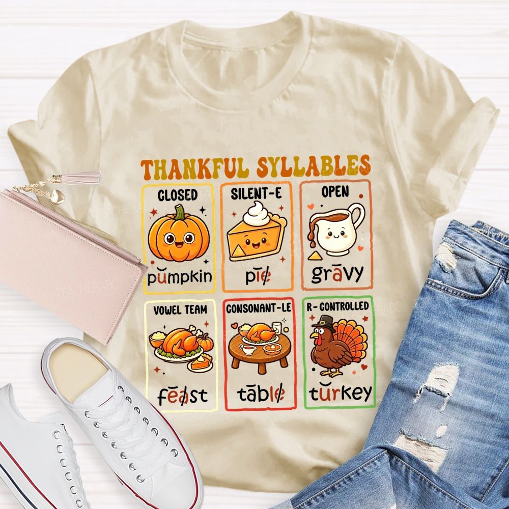 Thankful Syllables Fun Thanksgiving Phonics Teacher T-shirt