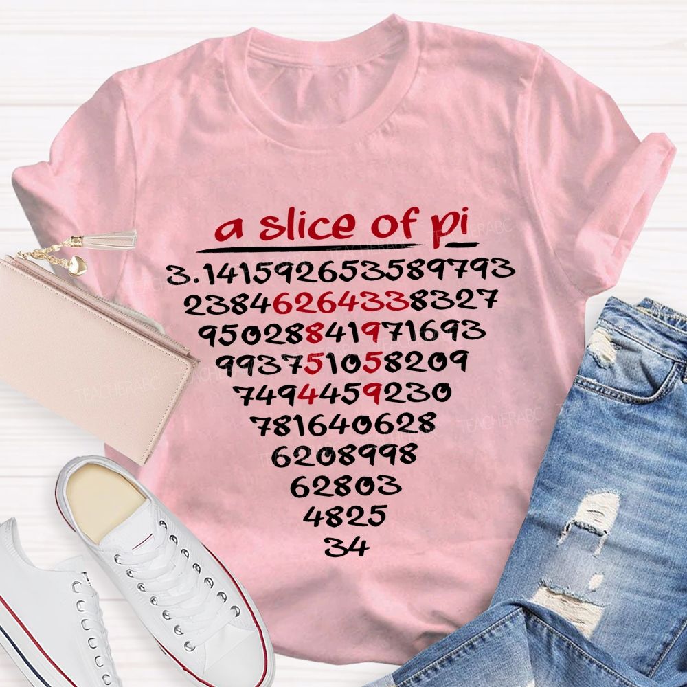 A Slice Of Pi And Pi Day Math Humor Teacher T-shirt