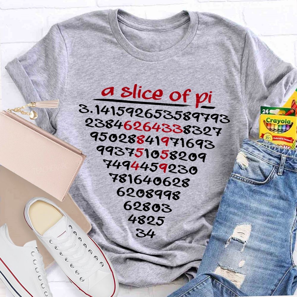A Slice Of Pi And Pi Day Math Humor Teacher T-shirt