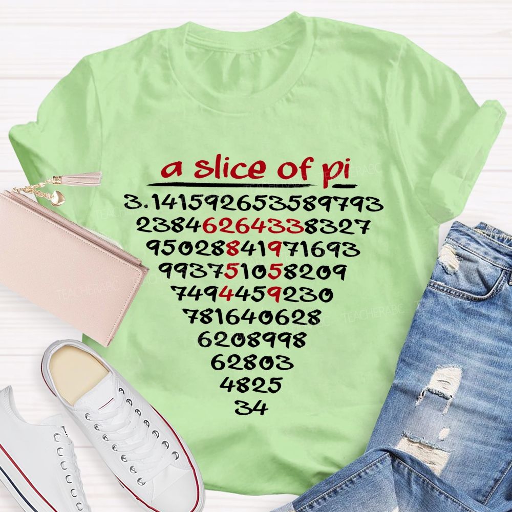 A Slice Of Pi And Pi Day Math Humor Teacher T-shirt