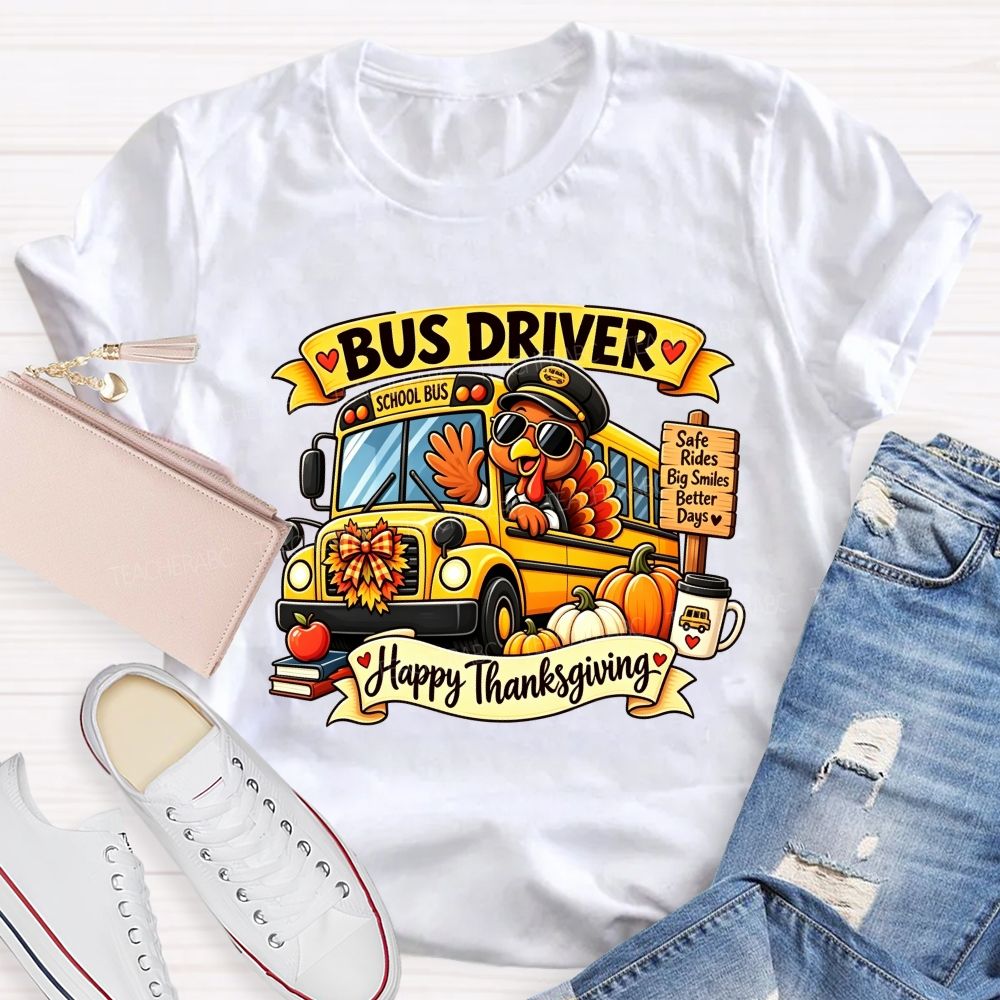 Bus Driver Happy Thanksgiving School Bus Turkey Fall T-shirt