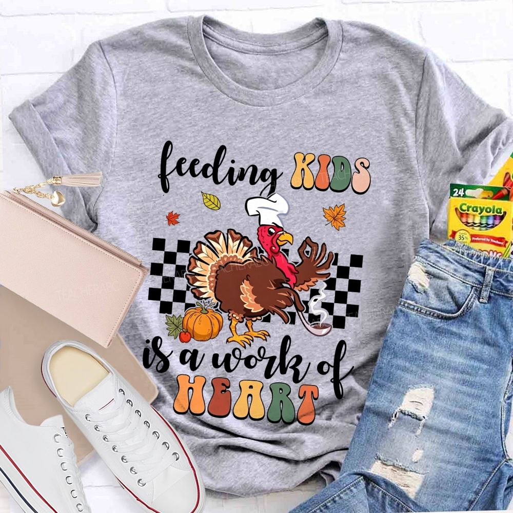 Feeding Kids Is A Work Of Heart Lunch Lady Thanksgiving T-shirt