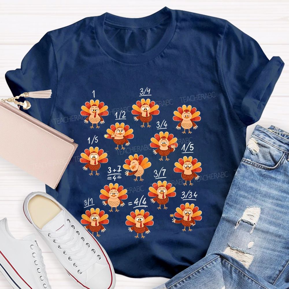 Thanksgiving Math Teacher Turkey Fractions Fall Teacher T-shirt