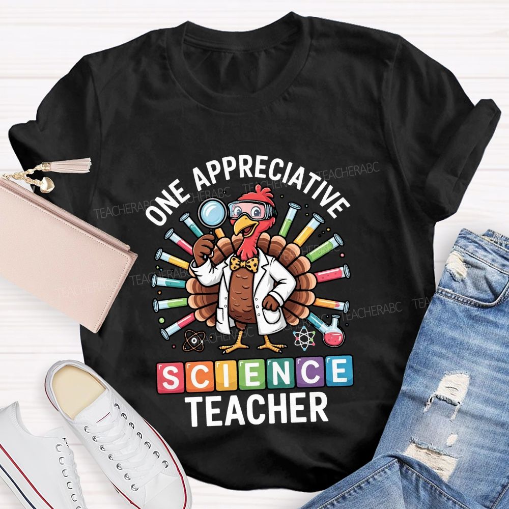 One Appreciative Science Teacher Thanksgiving Turkey Lab Teacher T-shirt
