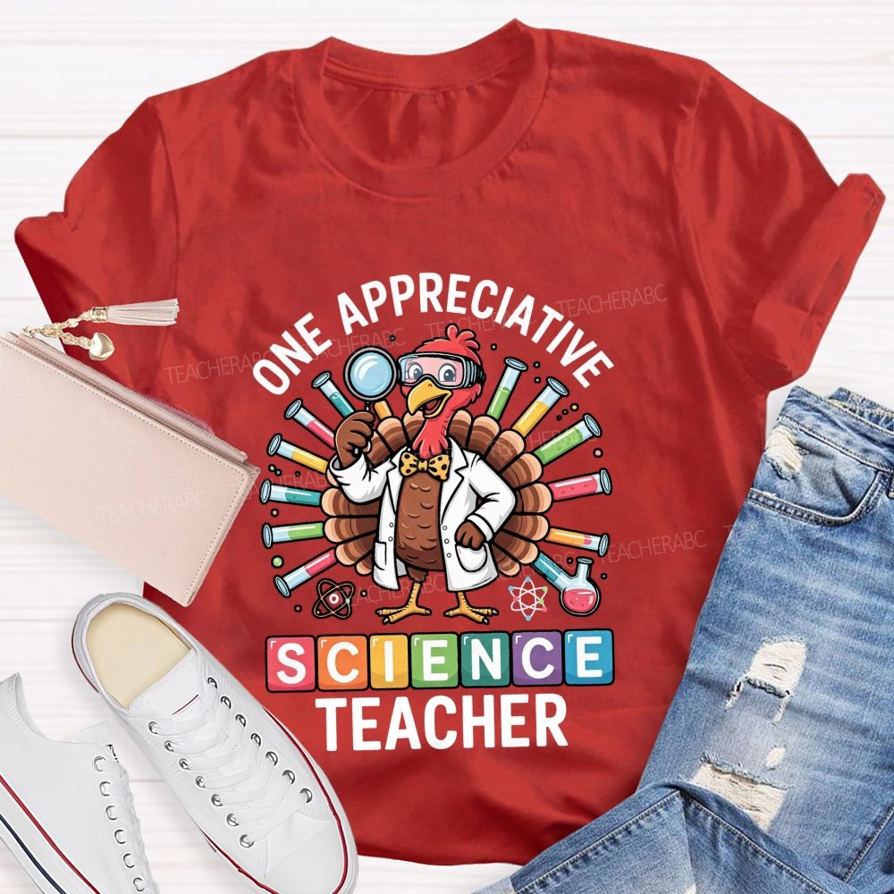 One Appreciative Science Teacher Thanksgiving Turkey Lab Teacher T-shirt