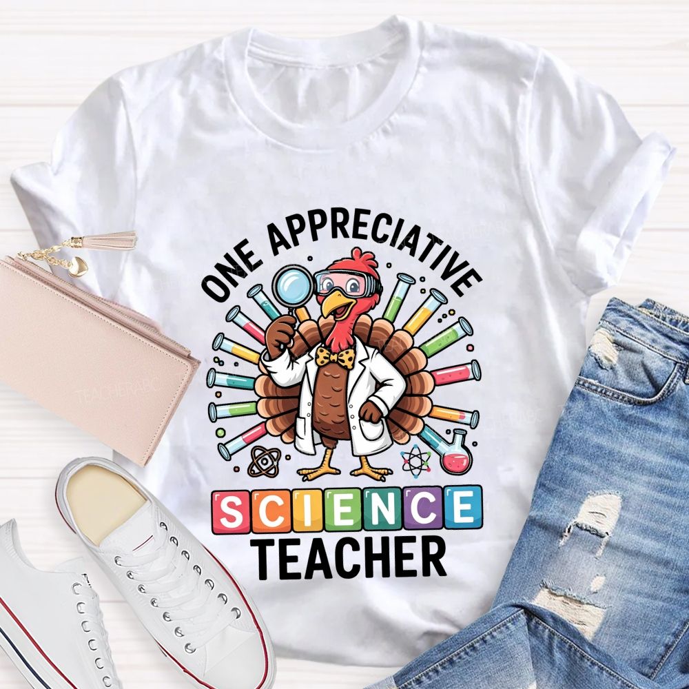 One Appreciative Science Teacher Thanksgiving Turkey Lab Teacher T-shirt