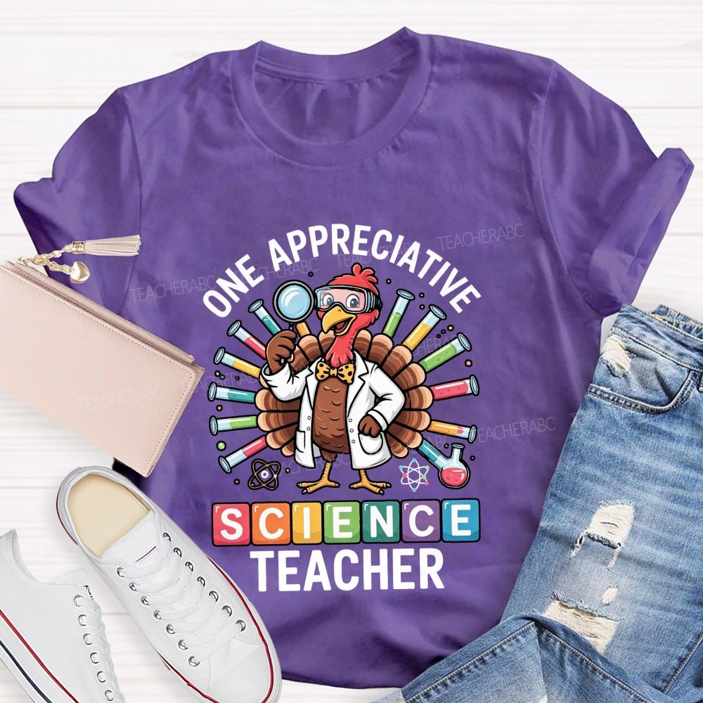 One Appreciative Science Teacher Thanksgiving Turkey Lab Teacher T-shirt