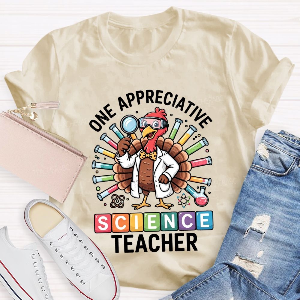 One Appreciative Science Teacher Thanksgiving Turkey Lab Teacher T-shirt