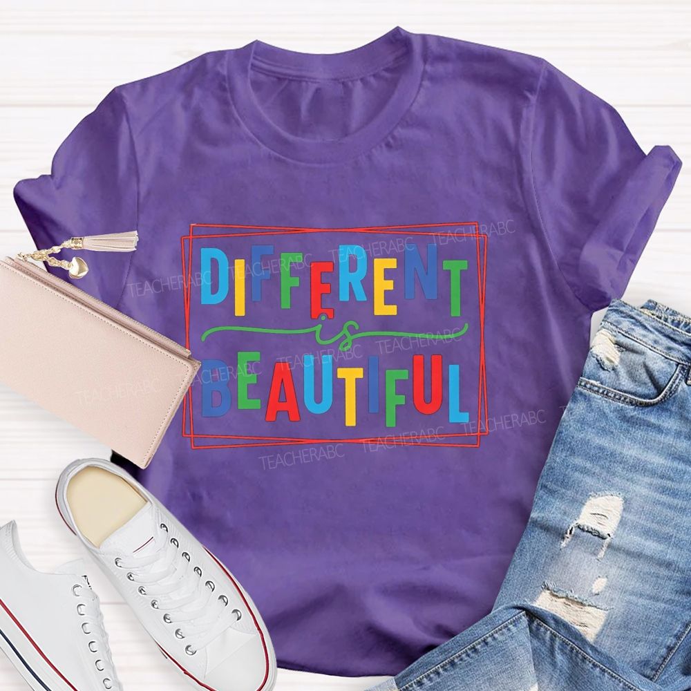 Different Is Beautiful T-shirt