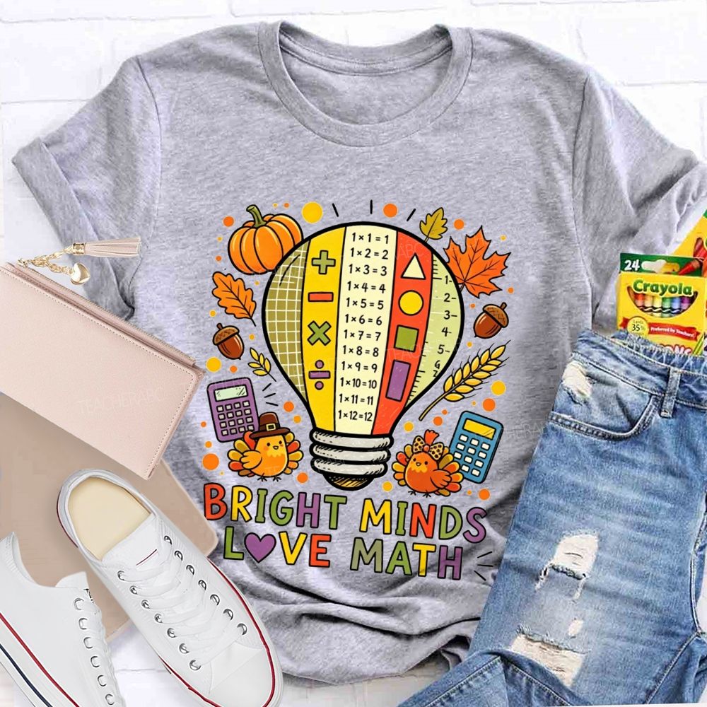 Bright Minds Love Math Thanksgiving Fall Teacher T-shirt