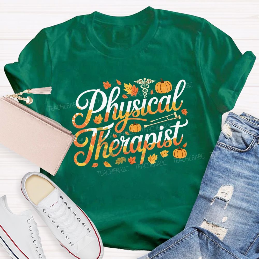 Fall Physical Therapist Autumn Pumpkin Teacher T-shirt
