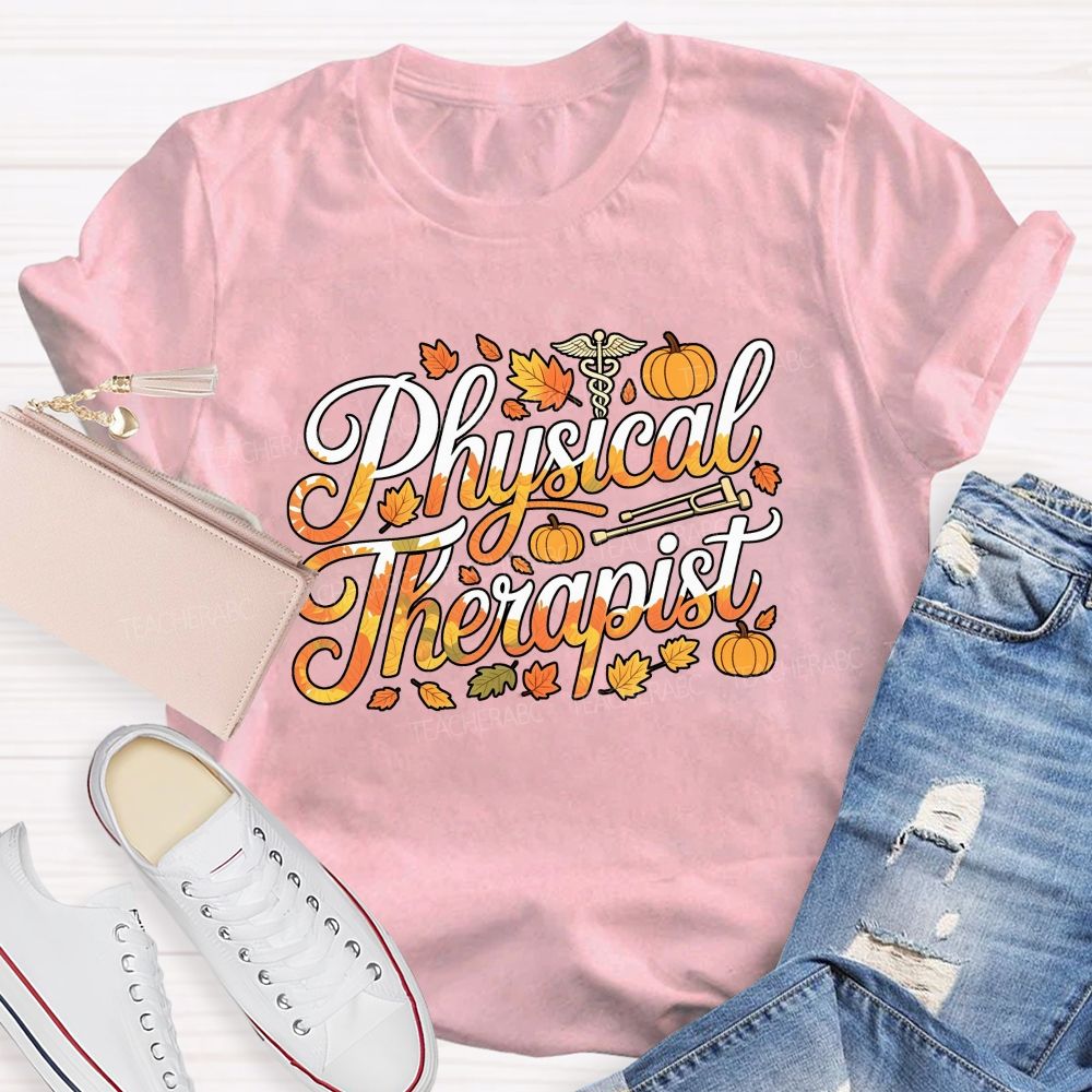 Fall Physical Therapist Autumn Pumpkin Teacher T-shirt