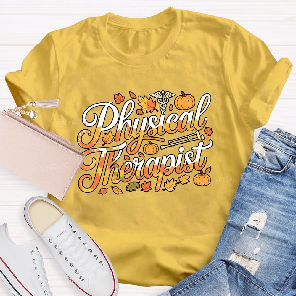 Fall Physical Therapist Autumn Pumpkin Teacher T-shirt