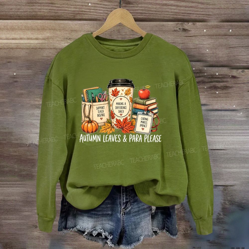 Autumn Leaves And Para Please Sweatshirt