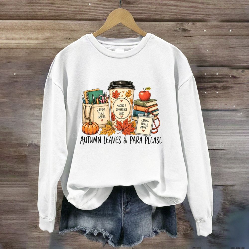 Autumn Leaves And Para Please Sweatshirt