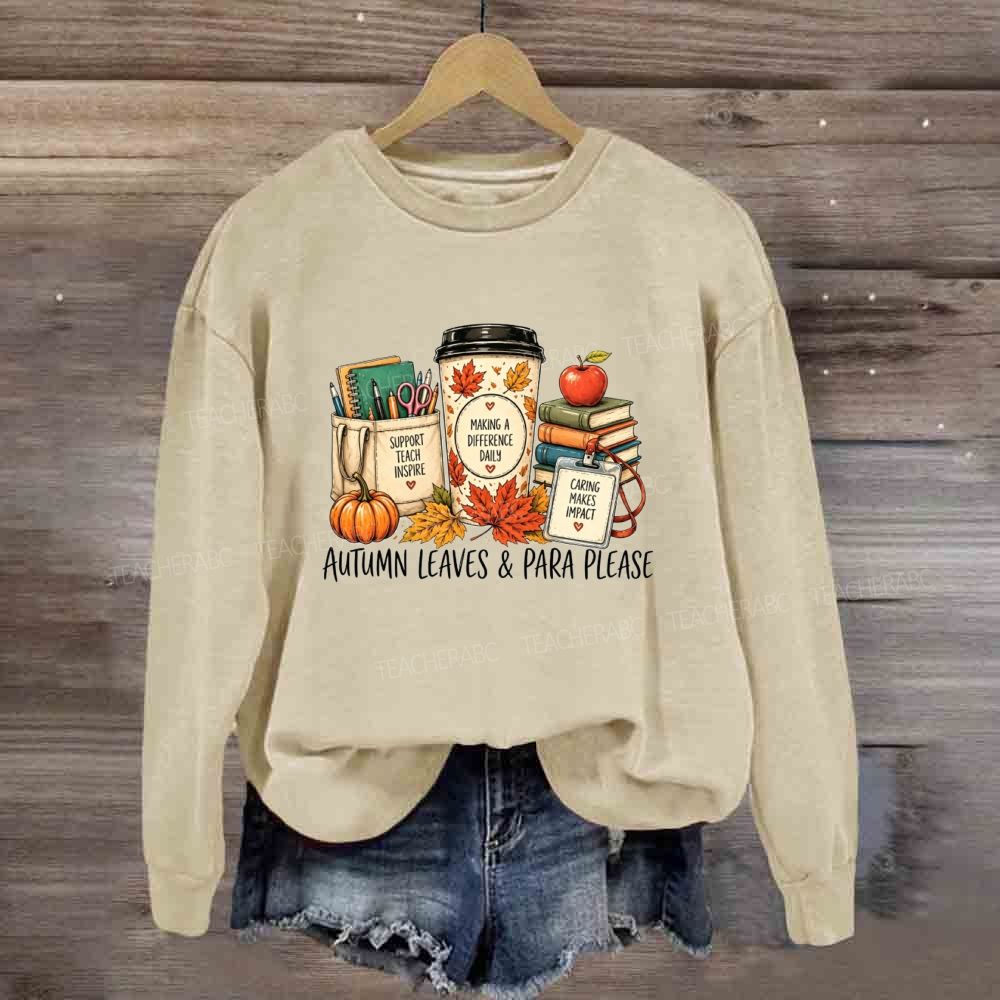 Autumn Leaves And Para Please Sweatshirt