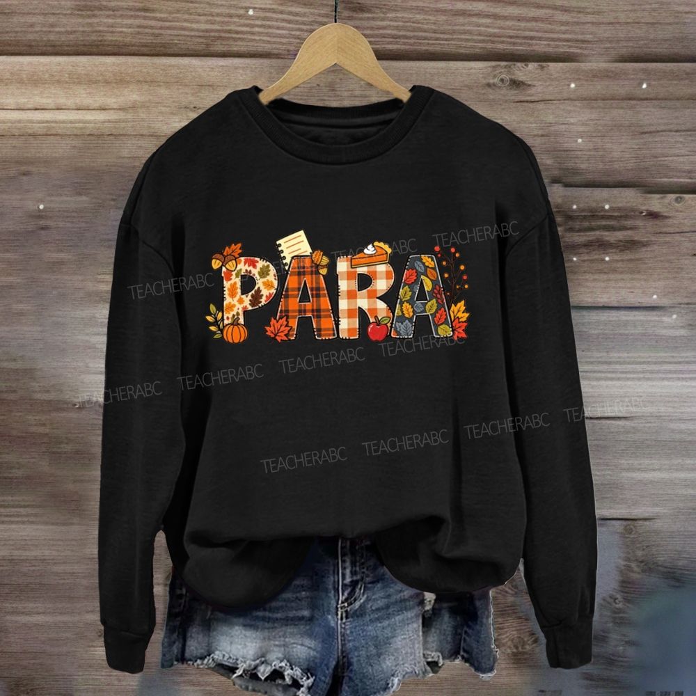 Para Paraprofessional Autumn Fall Vibes Sweatshirt