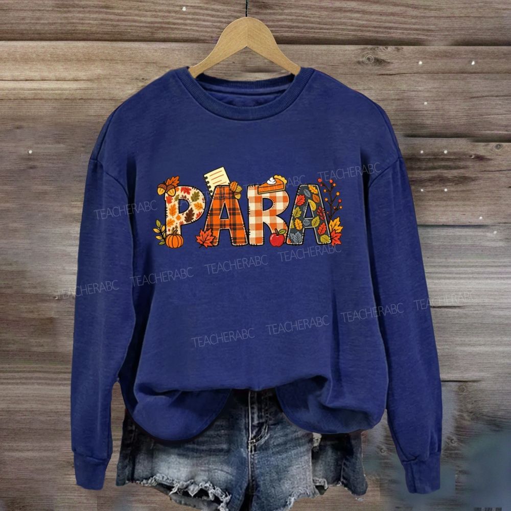 Para Paraprofessional Autumn Fall Vibes Sweatshirt