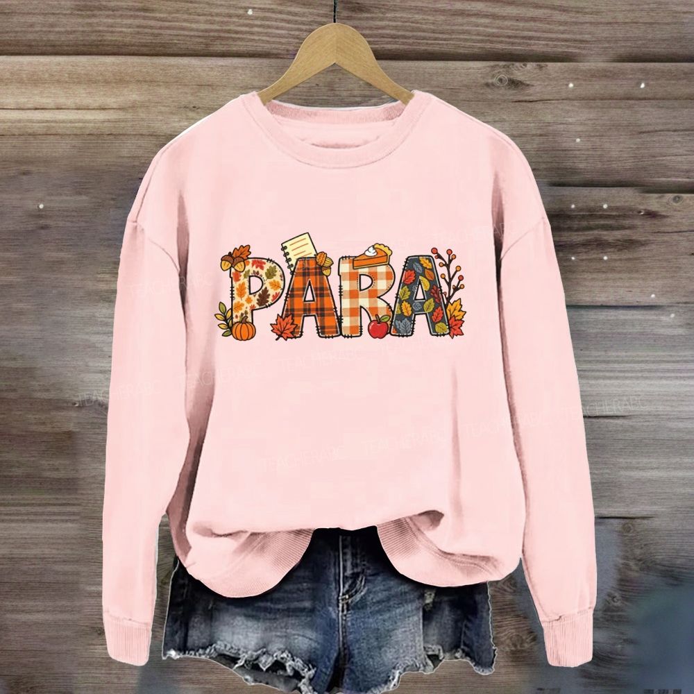 Para Paraprofessional Autumn Fall Vibes Sweatshirt