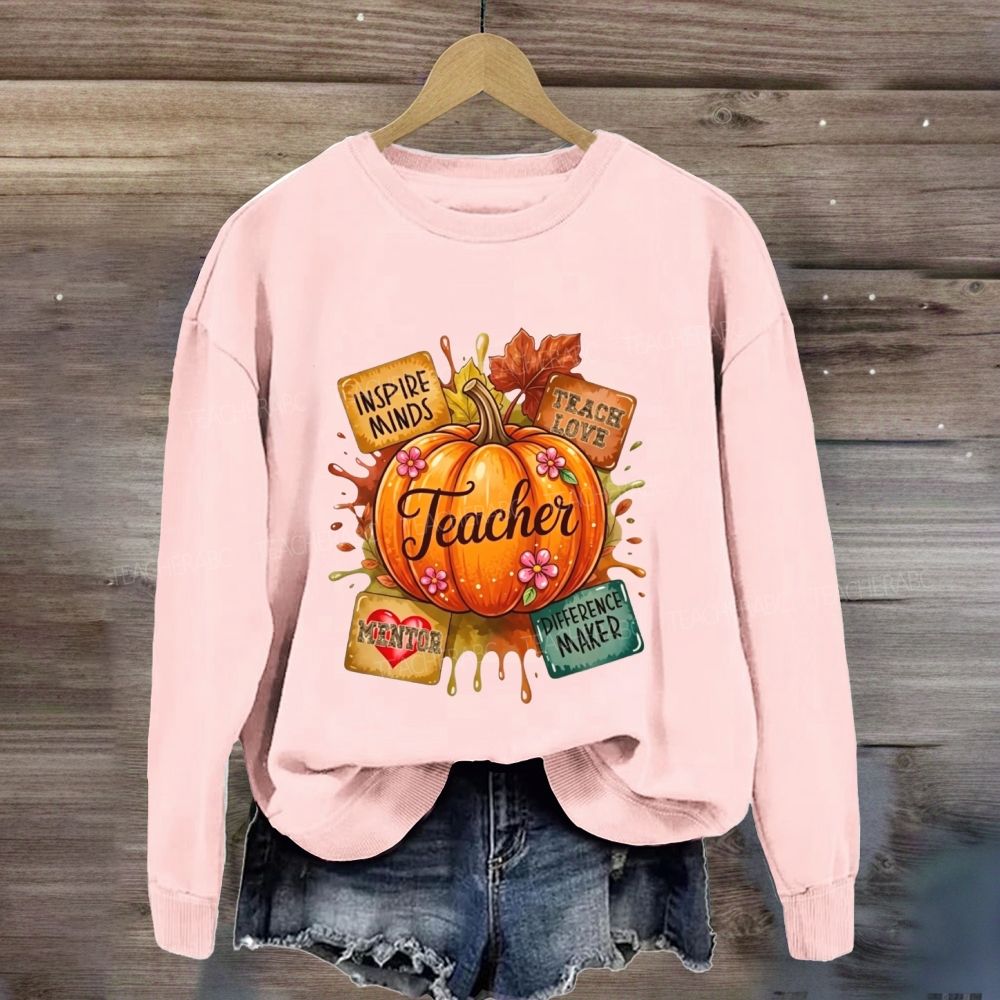 Inspire Minds Teach Love Mentor Difference Maker Teacher Fall Pumpkin Sweatshirt