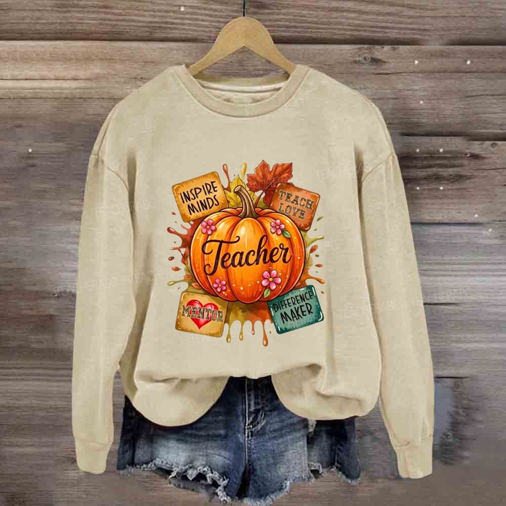 Inspire Minds Teach Love Mentor Difference Maker Teacher Fall Pumpkin Sweatshirt
