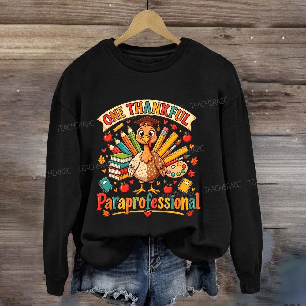One Thankful Paraprofessional This Thanksgiving Sweatshirt