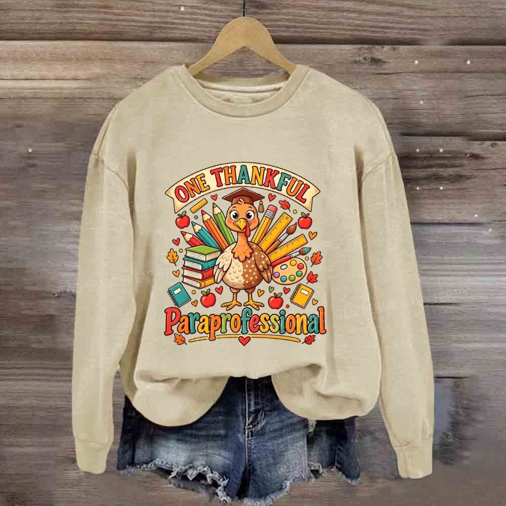 One Thankful Paraprofessional This Thanksgiving Sweatshirt