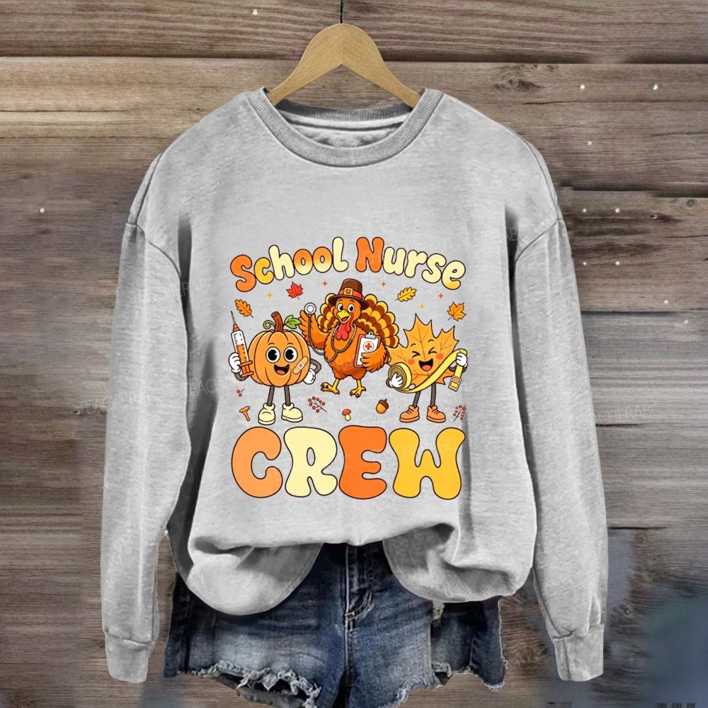 School Nurse Crew Fall Thanksgiving Sweatshirt