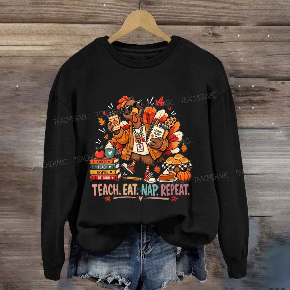 Teach Eat Nap Repeat Thanksgiving Teacher Pumpkin Coffee Sweatshirt
