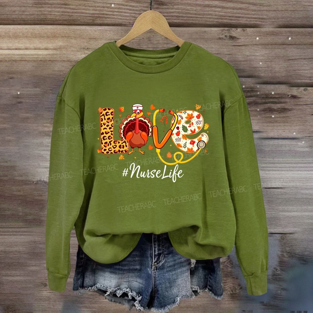 Love Nurse Life Thanksgiving Turkey Nurse Sweatshirt