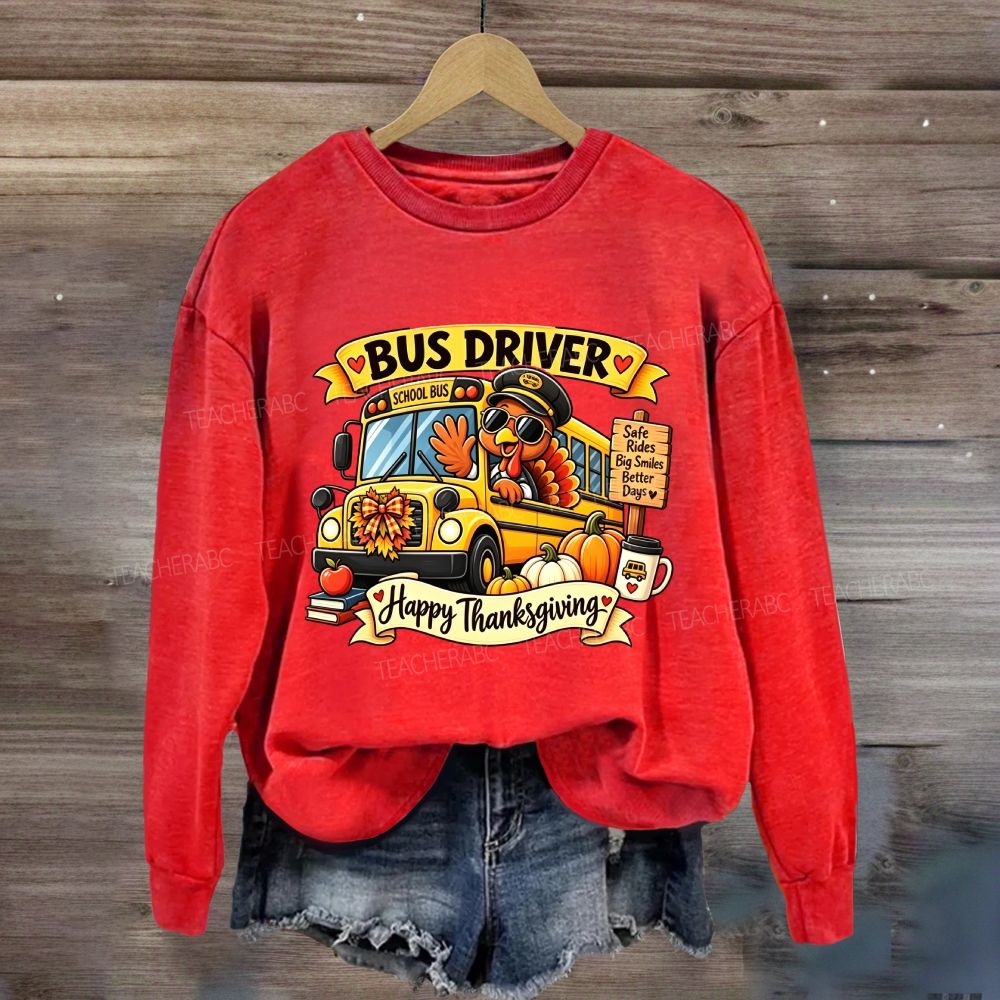 Bus Driver Happy Thanksgiving Turkey School Bus Sweatshirt