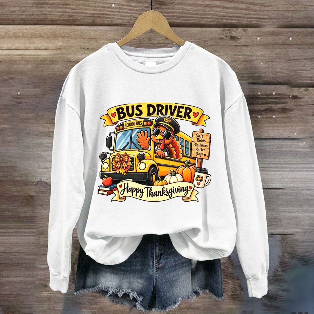Bus Driver Happy Thanksgiving Turkey School Bus Sweatshirt