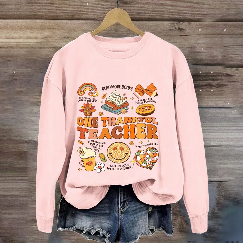 One Thankful Teacher Teaching The Cutest Turkeys Read More Books Sweatshirt