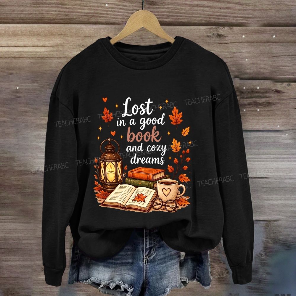 Lost In A Good Book And Cozy Dreams Sweatshirt
