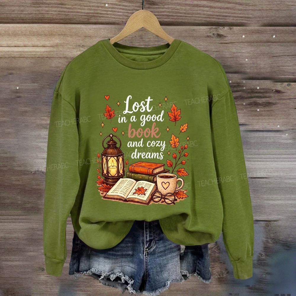 Lost In A Good Book And Cozy Dreams Sweatshirt