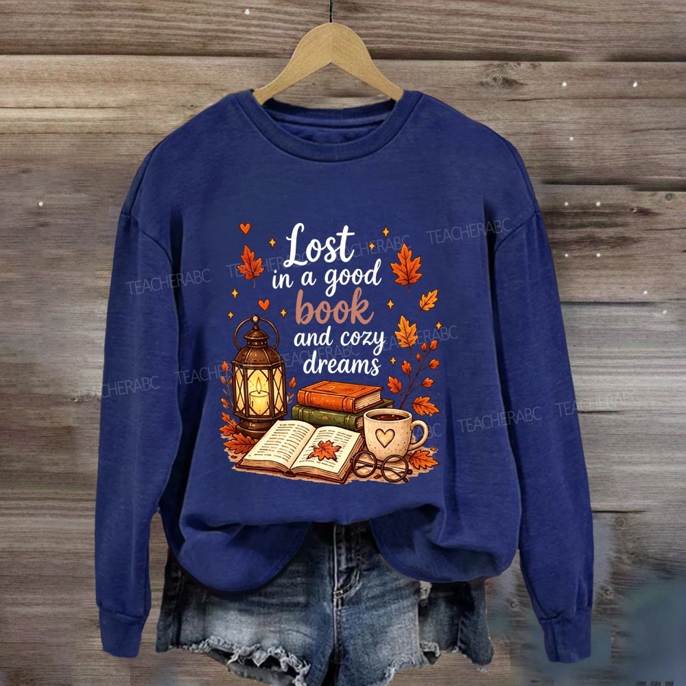 Lost In A Good Book And Cozy Dreams Sweatshirt