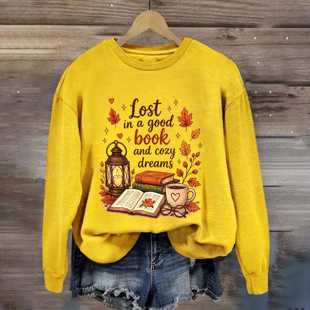 Lost In A Good Book And Cozy Dreams Sweatshirt