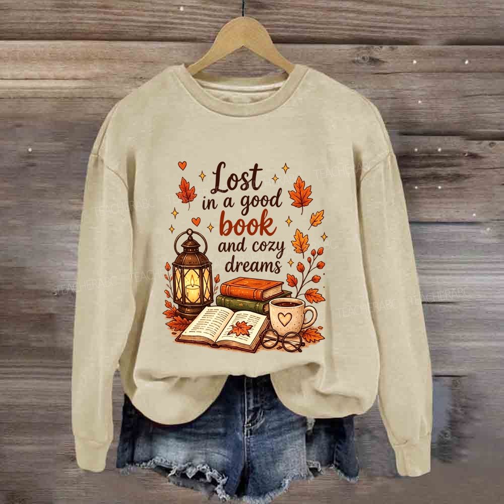 Lost In A Good Book And Cozy Dreams Sweatshirt