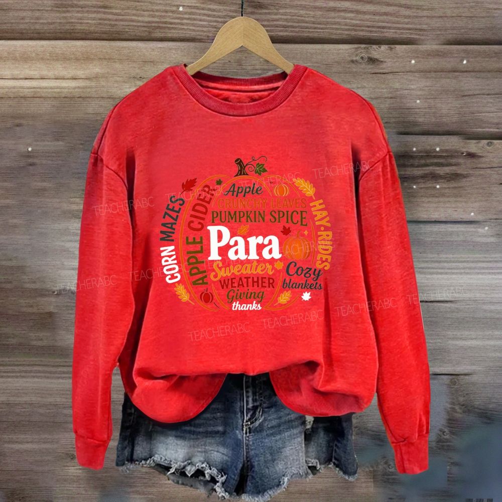 Fall Para Pumpkin Crunchy Leaves Weather Giving Thanks Sweatshirt