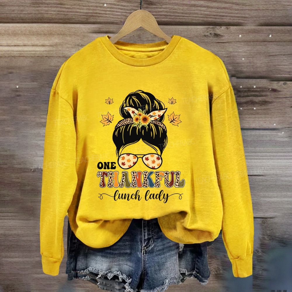 One Thankful Lunch Lady Messy Fall Thanksgiving Sweatshirt