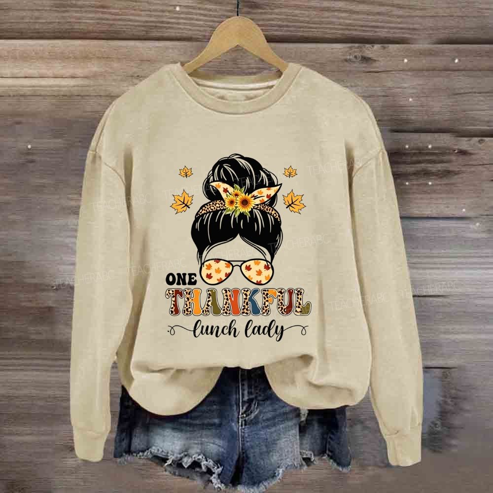 One Thankful Lunch Lady Messy Fall Thanksgiving Sweatshirt