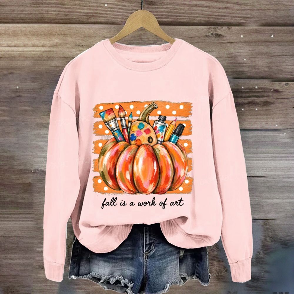 Fall Is A Work Of Art Teacher Pumpkin Sweatshirt