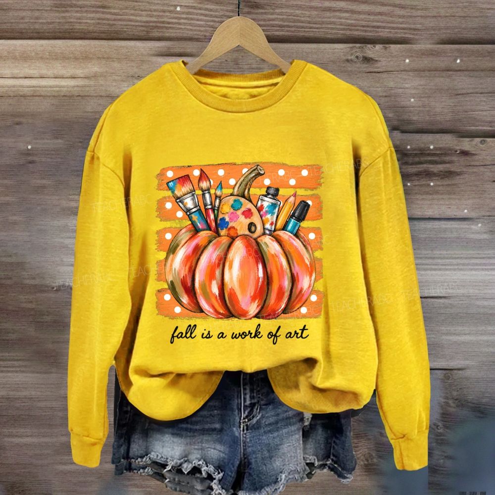 Fall Is A Work Of Art Teacher Pumpkin Sweatshirt