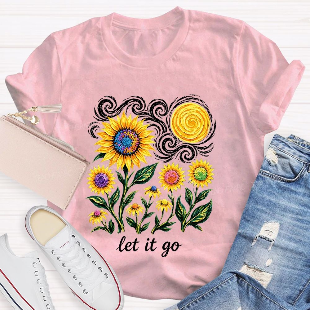 Starry Night Colorful Sunflower Let It Go Art Teacher T-shirt