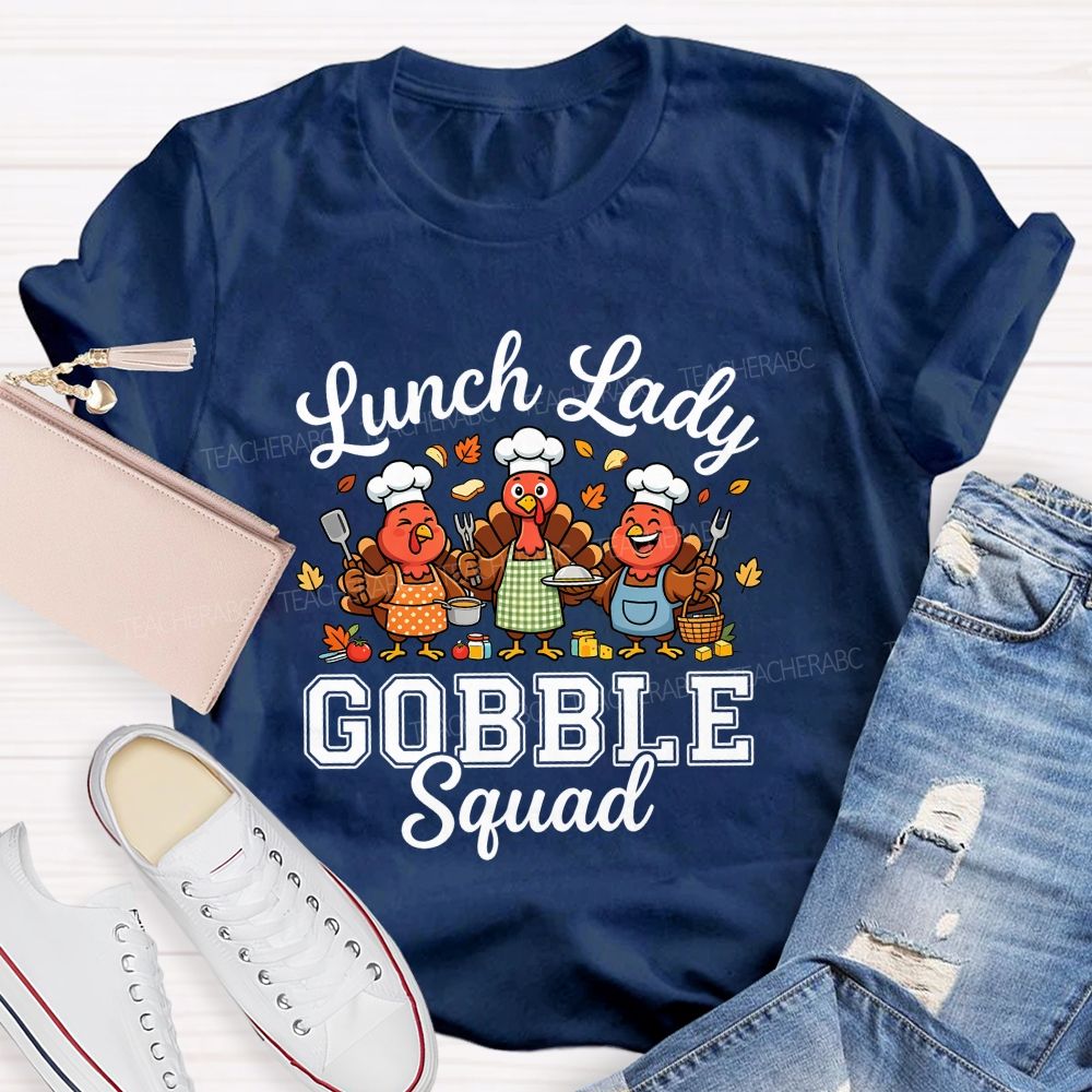 Lunch Lady Gobble Squad Thanksgiving Turkey T-shirt