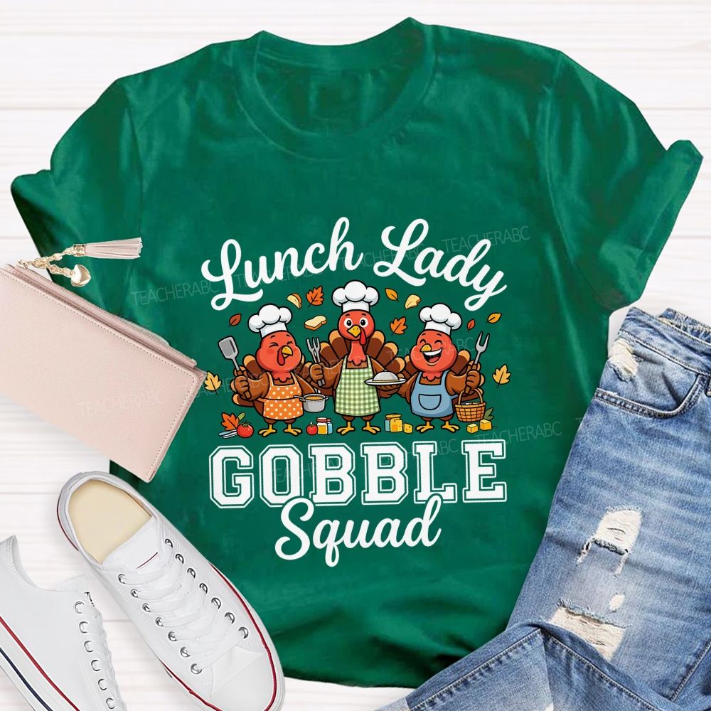 Lunch Lady Gobble Squad Thanksgiving Turkey T-shirt