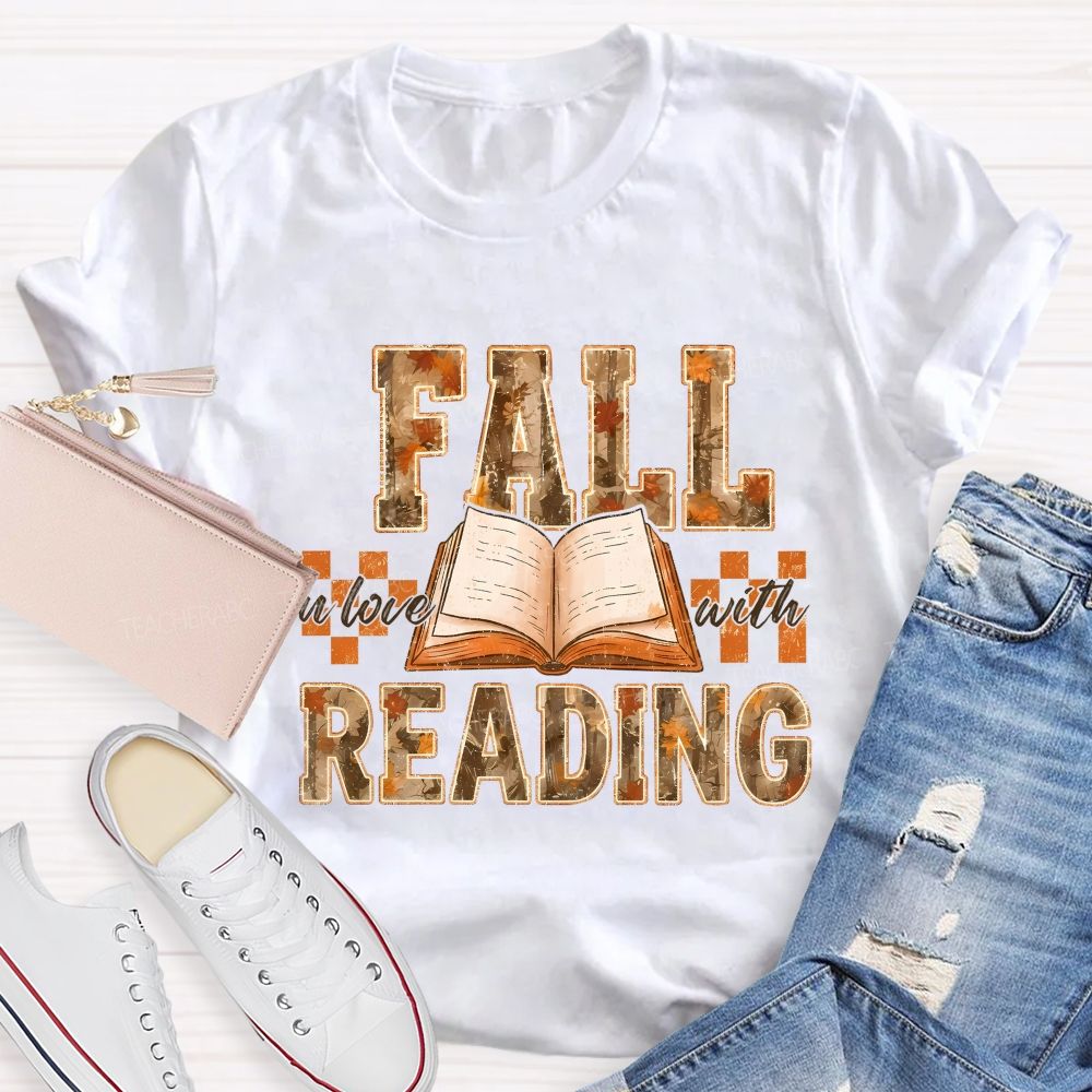Fall In Love With Reading Teacher T-shirt