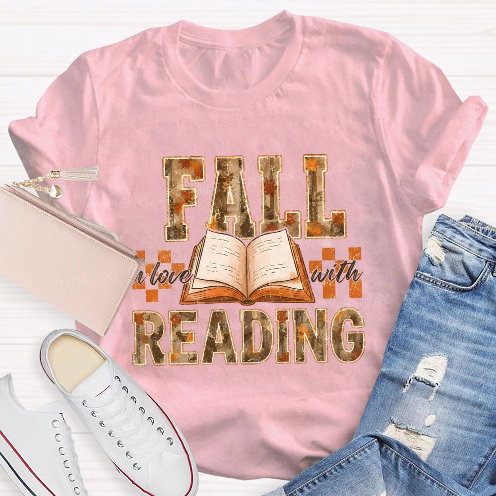 Fall In Love With Reading Teacher T-shirt