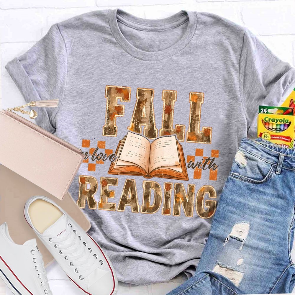 Fall In Love With Reading Teacher T-shirt